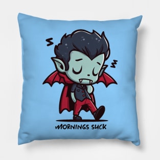 Mornings suck Pillow