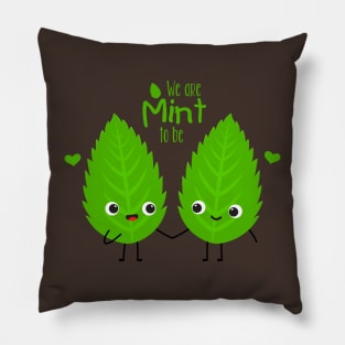 We are mint to be Pillow