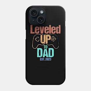 Leveled UP to DAD Est. 2023 - Funny Gamer Phone Case