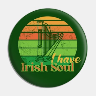 I have Irish Soul Pin