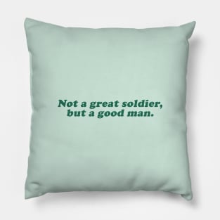 not a great soldier but a good man Pillow