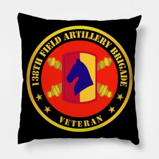 138th Field Artillery Bde SSI w Branch - Veteran Pillow