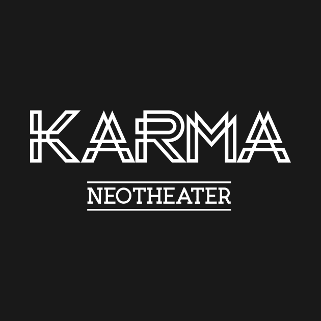 Karma Neotheater by usernate