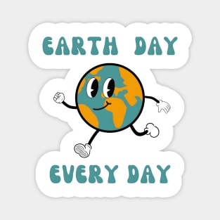 Earth Day Every Day Magnet