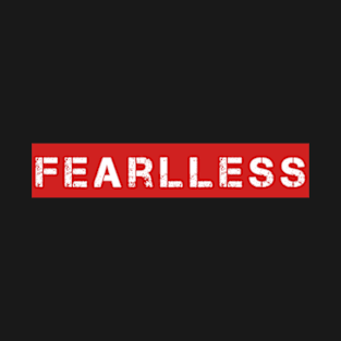 fearless T-Shirt