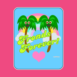 Best Fronds Forever T-Shirt