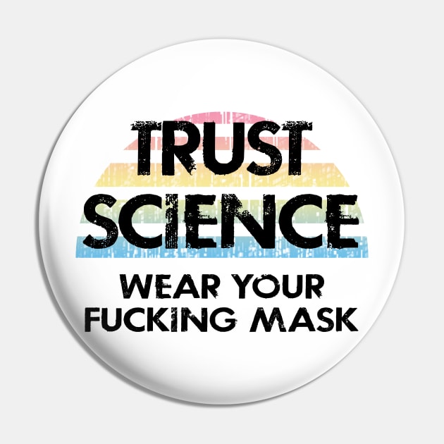 Trust science, not Trump. Wear a fucking face mask. Masks save lives. Make facts matter again. Keep your mask on. Stop the virus spread. Cover your mouth. Don't infect others Pin by IvyArtistic