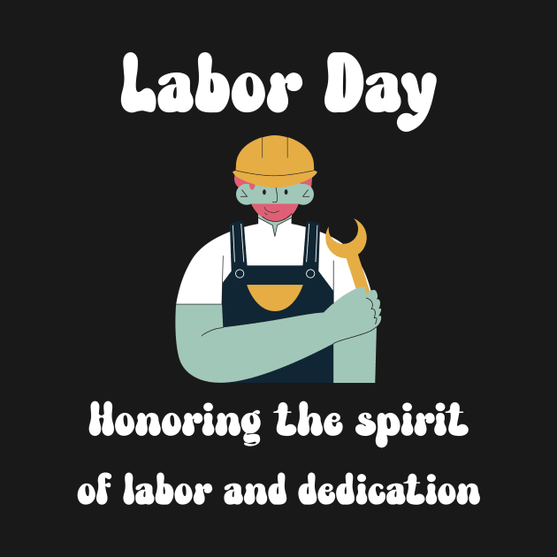 Labor Day: Honoring the spirit of labor and dedication by Designs by Eliane