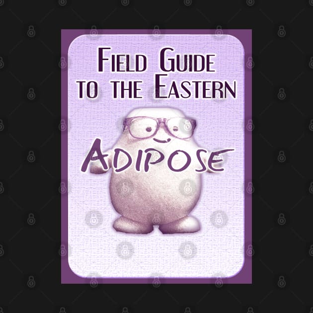 Adiposean Field Guide by The MariTimeLord