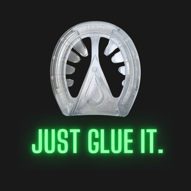 Just Glue It by 3DHoofcareDesigns