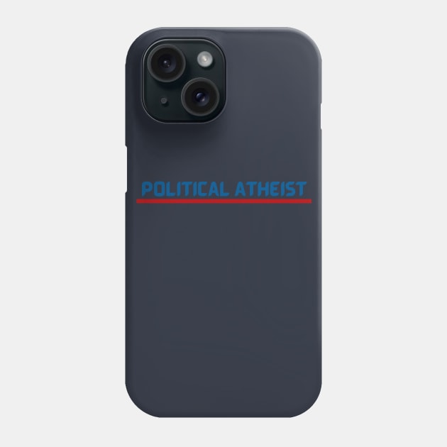 Political Atheist T's and more Phone Case by Jacob's Seed Podcast