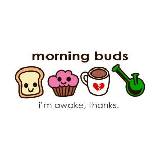 Morning Buds T-Shirt