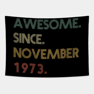 Awesome Since November 1973 Tapestry