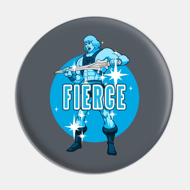 FIERCE Pin by VeryBear