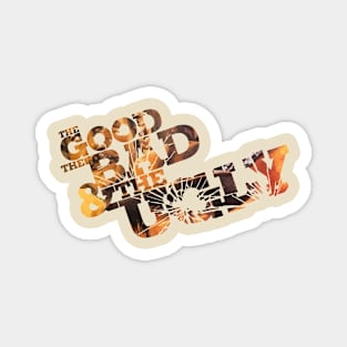 The Good The Bad and The Ugly Magnet