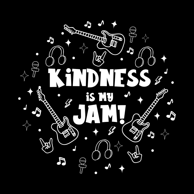 Kindness is my Jam! by Unified by Design