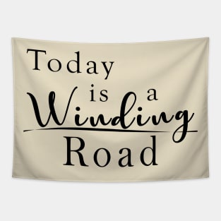 Today is a Winding Road Tapestry