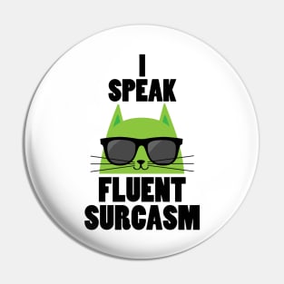 i speak fluent sarcasm - funny cat quotes Pin