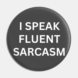 i speak fluent saracsm Pin