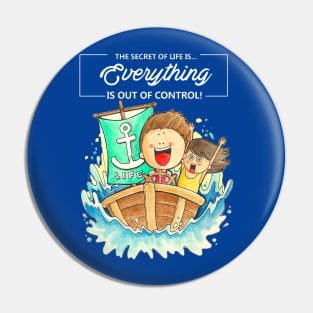 everyting is out of control Pin