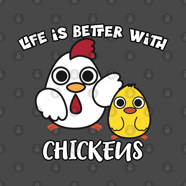 Life Is Better with Chickens Cartoon Funny Hen by Dad n Son Designs