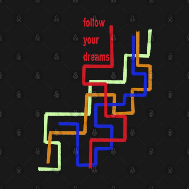 follow your dreams by neteor