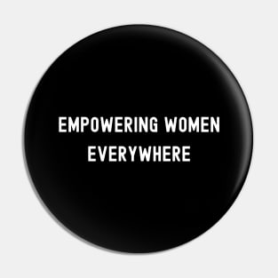 Empowering Women Everywhere, International Women's Day, Perfect gift for womens day, 8 march, 8 march international womans day, 8 march Pin