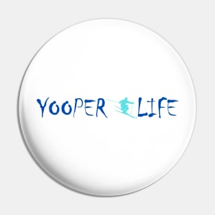 Yooper Life Snow Skiing Pin