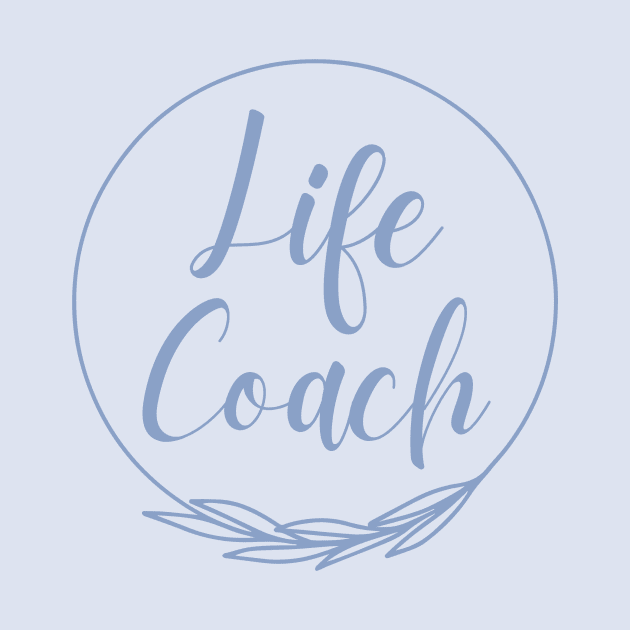 Life Coach Health by DEWGood Designs