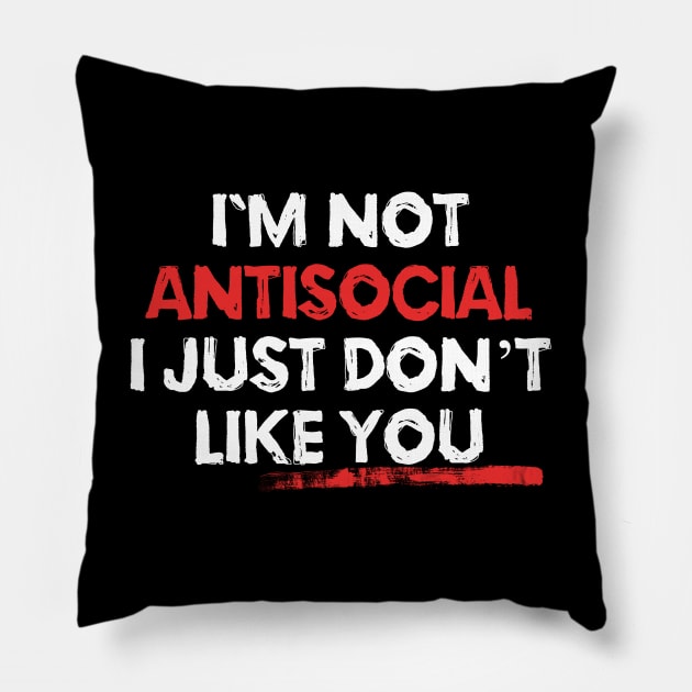 I'm Not Antisocial Pillow by EddieBalevo