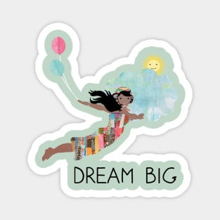 Dream Big Magnet