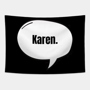 Karen Text-Based Speech Bubble Tapestry