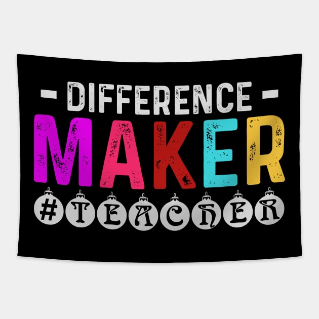 Difference Maker Teacher Appreciation Gift Tapestry by BadDesignCo