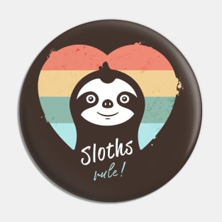 Sloths Rule Pin