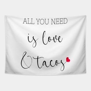 Womens All You Need Is Love and Tacos Cute Funny cute Valentines Day Tapestry