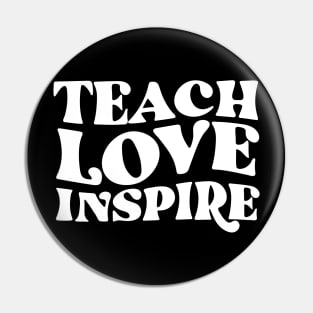 Teach love inspire teacher appreciation gift Pin