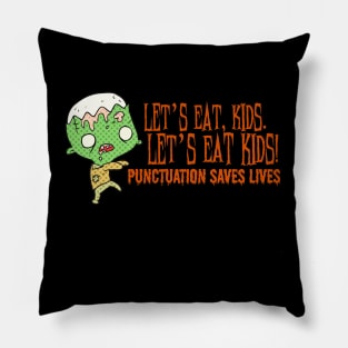 Punctuation Saves Lives Pillow
