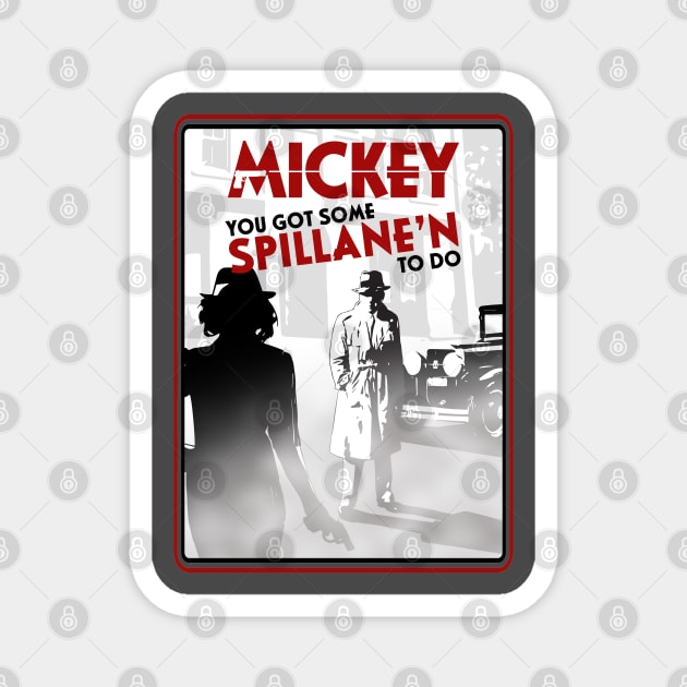 Mickey Spillane Magnet by Design_451