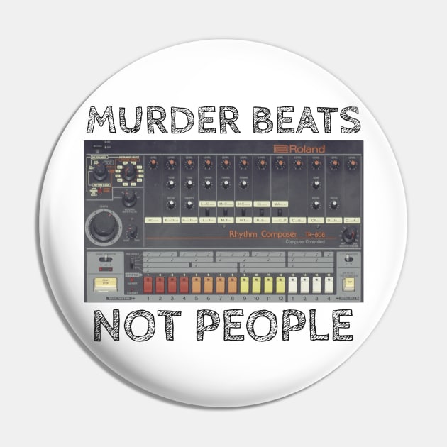 Murder Beats NOT People Pin by Distancer