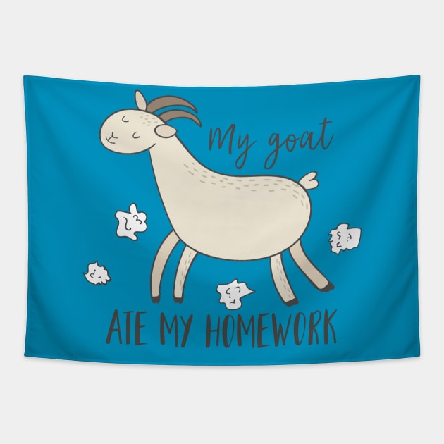 My Goat Ate My Homework, Funny Pet Tapestry by Dreamy Panda Designs