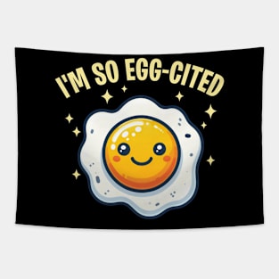 I'm So Egg-Cited Sunny Side Egg Pun Tapestry