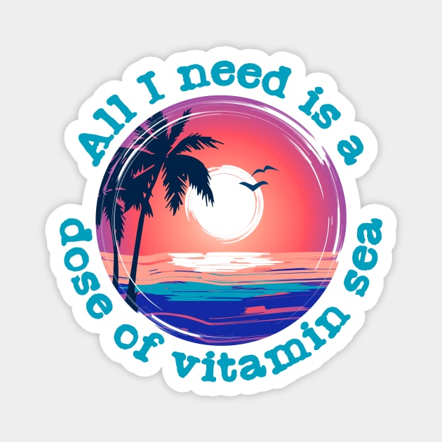 Vitamin Sea Magnet by AshBash