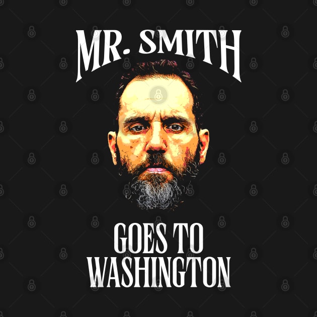 Mr. Smith Goes to Washington - Jack Smith by Classified Shirts