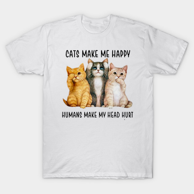 Cats Make Me Happy Humans Make My Head Hurt Pullover Hoodie Cats