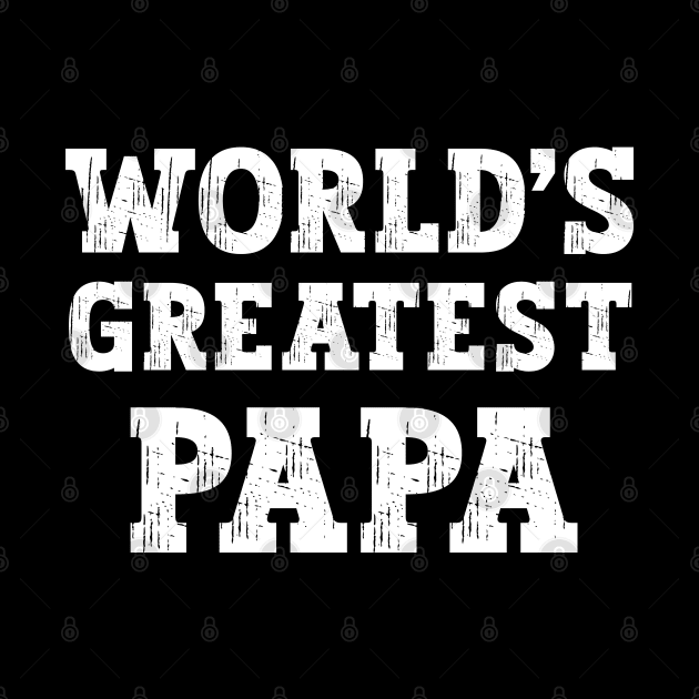 World's Greatest Papa by Swagmart