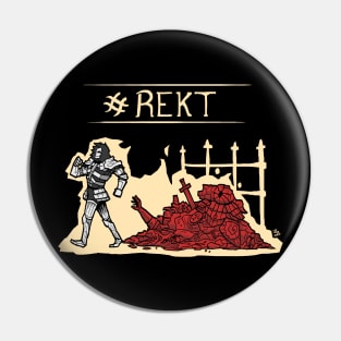 REKT - Dark Souls Pin