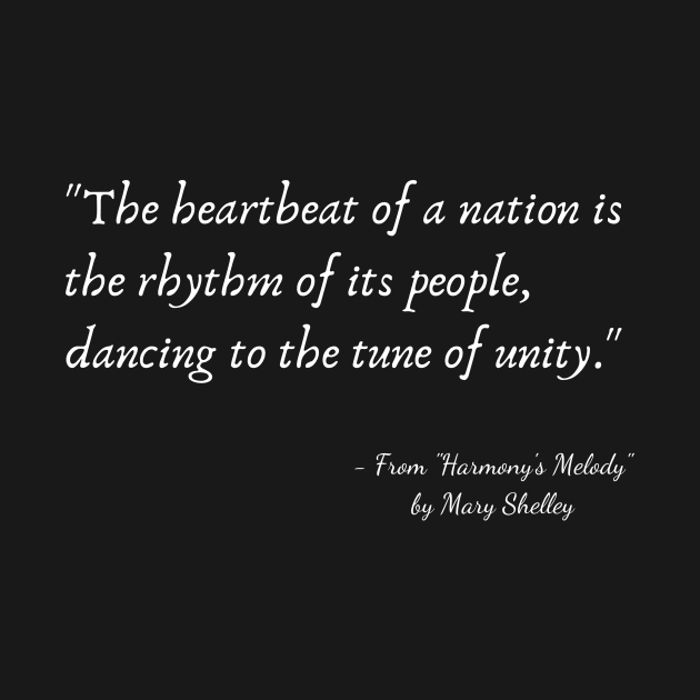 A Quote about Nationalism from "Harmony's Melody" by Mary Shelley by Poemit