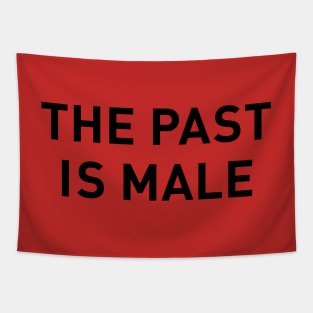 The Past is Male Tapestry