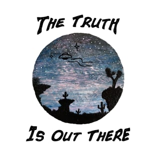 The Truth Is Out There Desert UFO T-Shirt