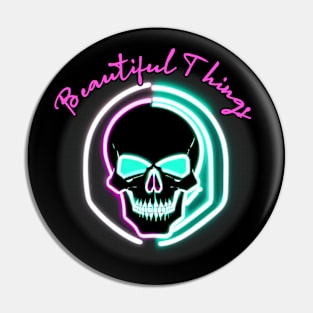 beautiful things Pin